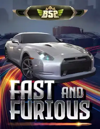 Trò chơi B52 Fast & Furious tại g666